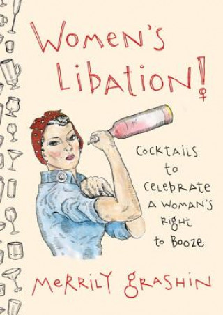 Kniha Women's Libation! Merrily Grashin