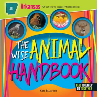 Knjiga The Wise Animal Handbook Arkansas Kate B. Jerome