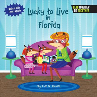 Kniha Lucky to Live in Florida Kate B. Jerome