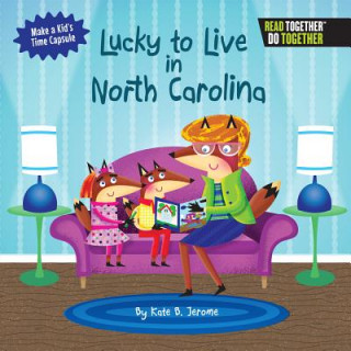 Carte Lucky to Live in North Carolina Kate B. Jerome