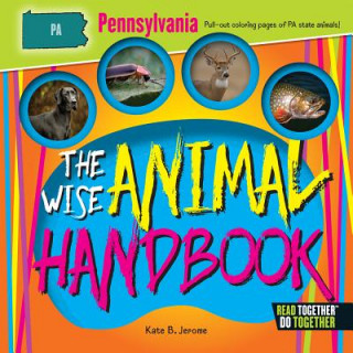 Książka The Wise Animal Handbook Pennsylvania Kate B. Jerome