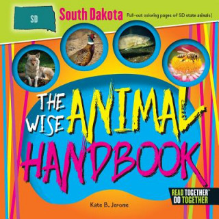 Książka The Wise Animal Handbook South Dakota Kate B. Jerome