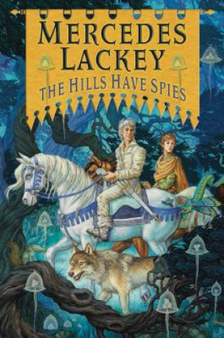 Książka Hills Have Spies Mercedes Lackey