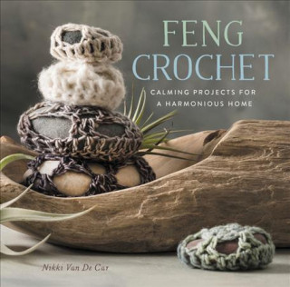 Könyv Feng Crochet Nikki Van De Car