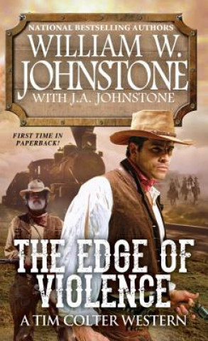 Kniha Edge of Violence William W. Johnstone