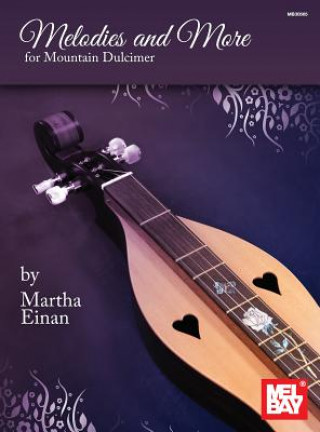 Buch MELODIES & MORE FOR MOUNTAIN D Martha Einan