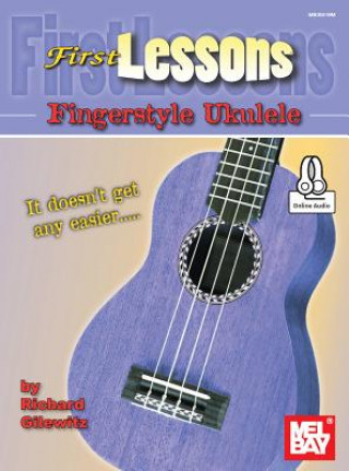 Libro 1ST LESSONS FINGERSTYLE UKULEL Richard Gilewitz