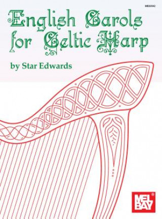 Livre ENGLISH CAROLS FOR CELTIC HARP Star Edwards