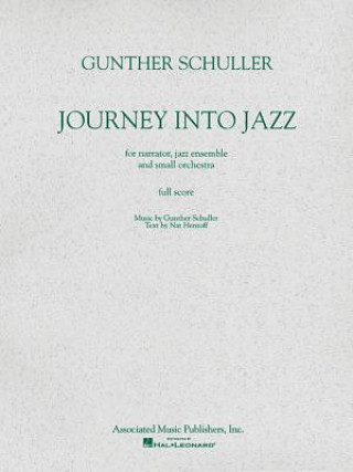 Könyv JOURNEY INTO JAZZ Gunther Schuller