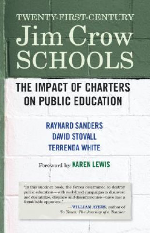 Kniha Twenty-First-Century Jim Crow Schools Raynard Sanders