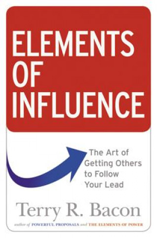 Könyv Elements of Influence Terry R. Bacon