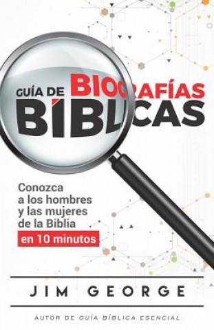 Książka Guía de Biografías Bíblicas Jim George