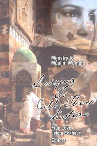 Kniha Ministry to Muslim Women Love Eckhea