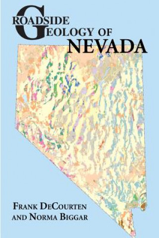 Kniha Roadside Geology of Nevada Frank DeCourten