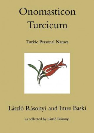 Kniha Onomasticon Turcicum, Turkic Personal Names, Parts I-II L. Rasonyi