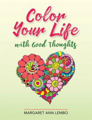 Carte COLOR YOUR LIFE W/GOOD THOUGHT Margaret Ann Lembo