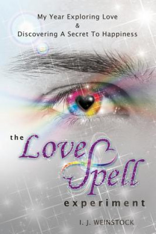 Knjiga LOVESPELL EXPERIMENT I. J. Weinstock