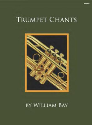 Buch TRUMPET CHANTS William Bay