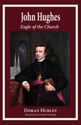 Kniha JOHN HUGHES EAGLE OF THE CHURC Doran Hurley