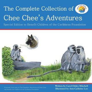 Kniha Complete Collection of Chee Chee's Adventures Carol Ottley-Mitchell