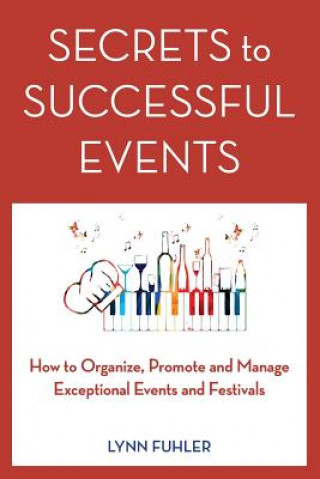Könyv Secrets to Successful Events Lynn Fuhler