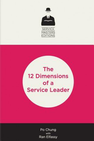 Kniha 12 DIMENSIONS OF A SERVICE LEA Po Chung