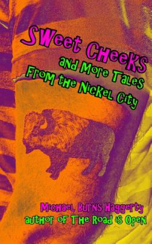 Carte SWEET CHEEKS & MORE TALES FROM Michael Burns Haggeerty