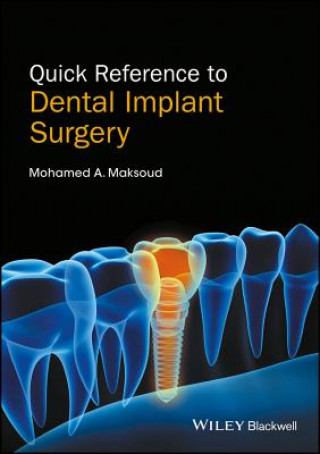 Kniha Quick Reference to Dental Implant Surgery Mohamed A. Maksoud