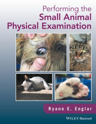 Kniha Performing the Small Animal Physical Examination Ryane E. Englar