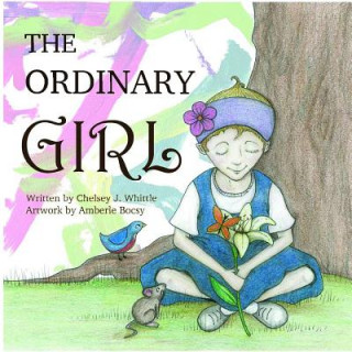 Kniha Ordinary Girl Chelsey J. Whittle