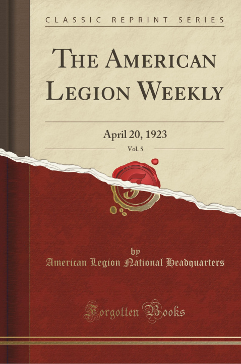 Könyv AMER LEGION WEEKLY VOL 5 American Legion National Headquarters