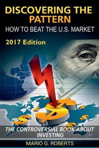 Kniha Discovering the Pattern - How to Beat the U.S. Market Mario G. Roberts