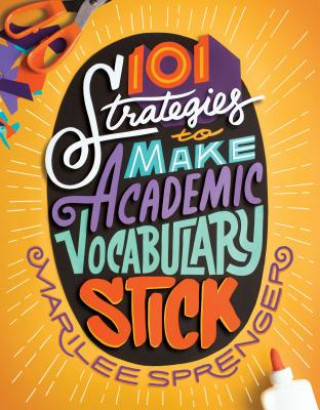 Carte 101 STRATEGIES TO MAKE ACADEMI Marilee Sprenger