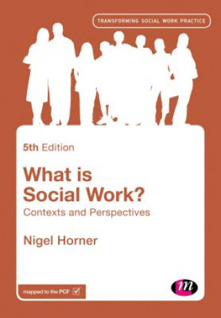 Knjiga What is Social Work? Nigel Horner