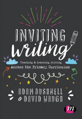 Könyv Inviting Writing Adam Bushnell