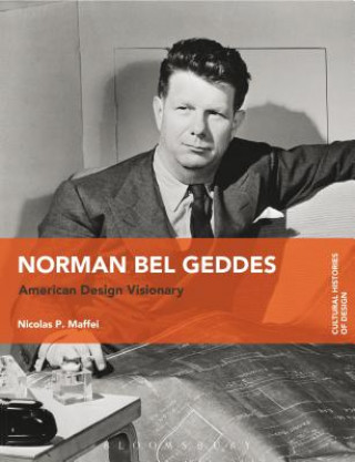 Kniha Norman Bel Geddes Nicolas Maffei