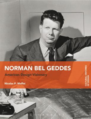 Könyv Norman Bel Geddes Nicolas Maffei