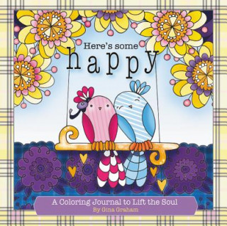 Kniha Here's Some Happy Gina Graham