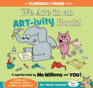 Книга We Are in an ART-ivity Book! Mo Willems