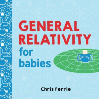 Könyv General Relativity for Babies Chris Ferrie