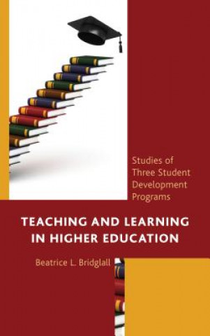 Knjiga Teaching and Learning in Higher Education Beatrice L. Bridglall