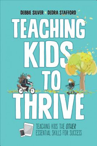 Книга Teaching Kids to Thrive Debbie Thompson Silver