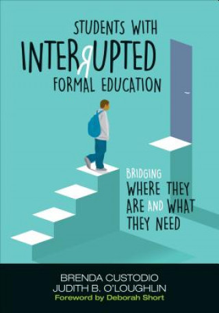 Kniha Students With Interrupted Formal Education Brenda K. Custodio