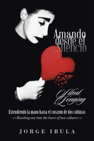 Buch Amando Desde el Silencio Jorge Irula