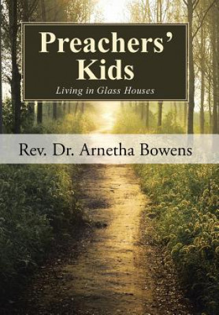 Книга Preachers' Kids Rev Dr Arnetha Bowens