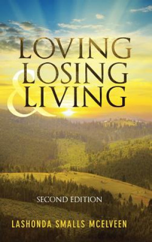 Carte Loving Losing & Living Lashonda Smalls McElveen