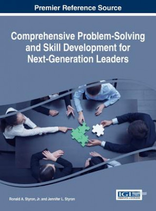 Kniha Comprehensive Problem-Solving and Skill Development for Next-Generation Leaders Jr. Ronald a. Styron