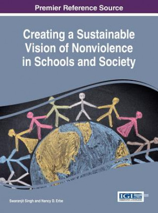 Book Creating a Sustainable Vision of Nonviolence in Schools and Society Swaranjit Singh
