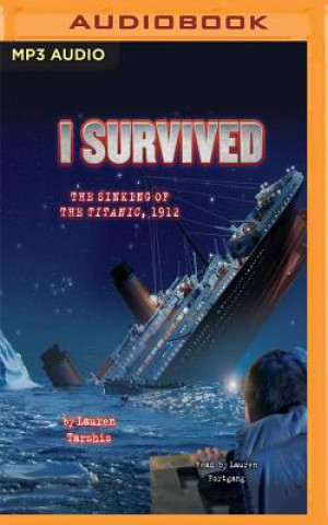 Audio I Survived the Sinking of the Titanic, 1912 Lauren Tarshis