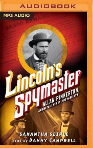 Audio LINCOLNS SPYMASTER           M Samantha Seiple